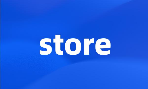 store