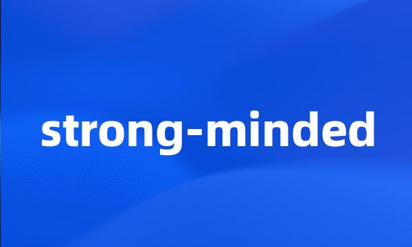 strong-minded