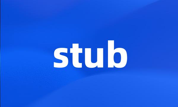 stub