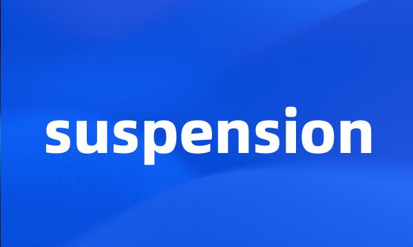 suspension