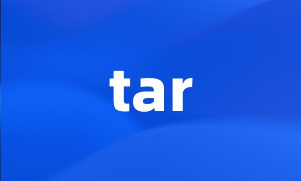 tar