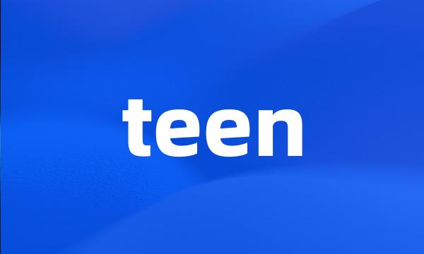 teen