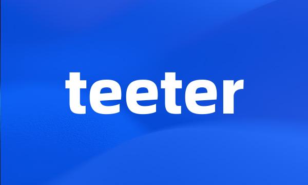 teeter