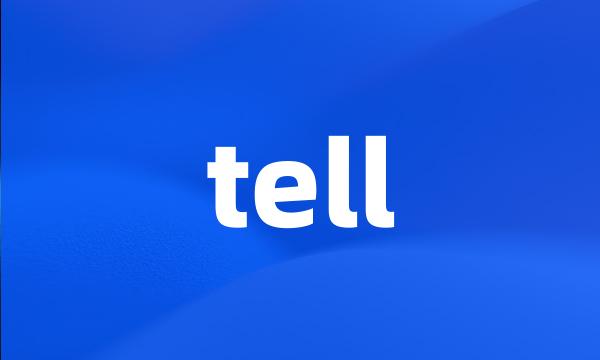 tell