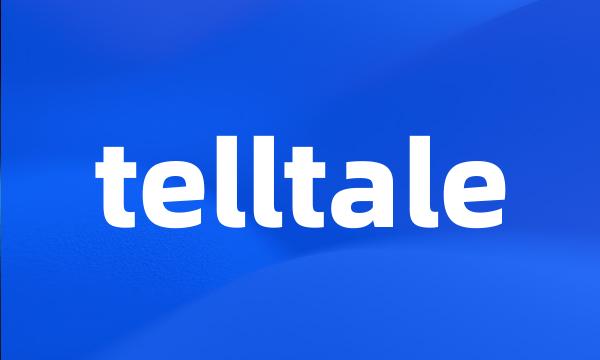 telltale