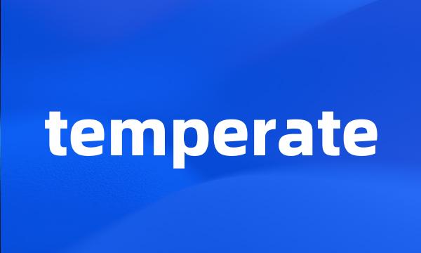 temperate