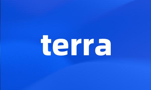 terra