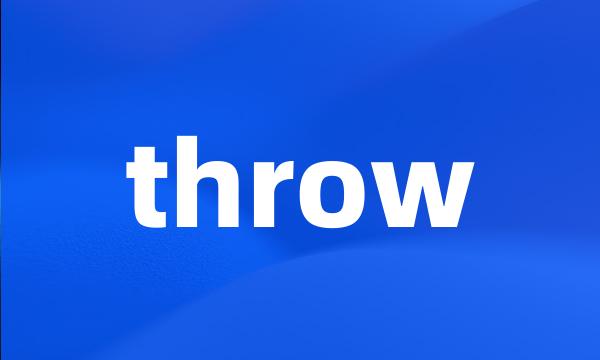 throw