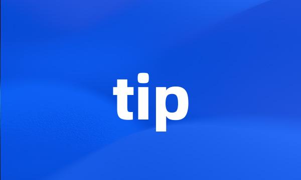 tip