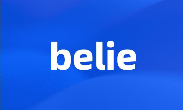 belie