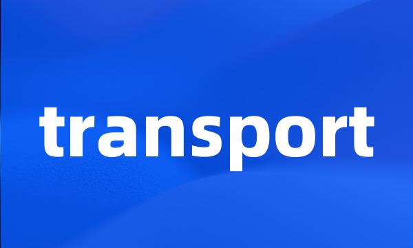 transport