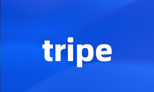 tripe