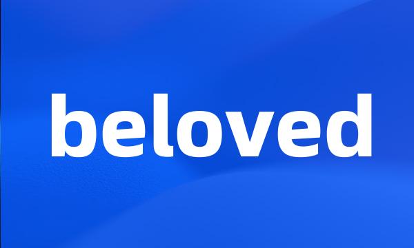 beloved