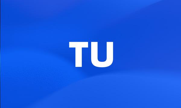 TU