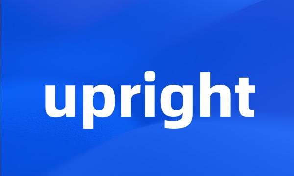 upright