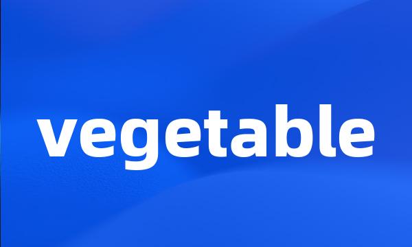 vegetable