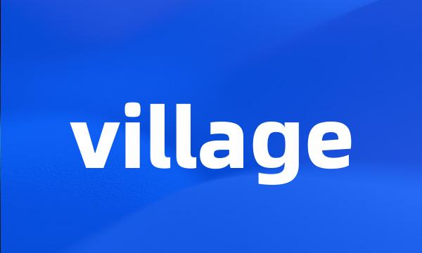 village