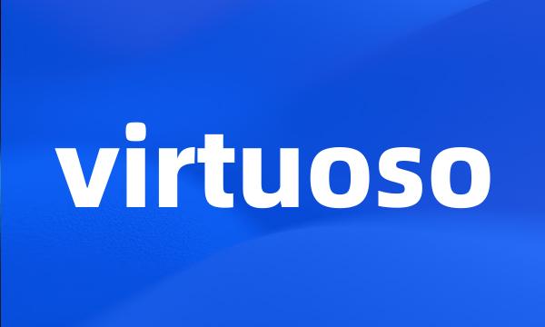 virtuoso