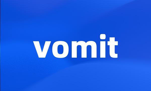 vomit