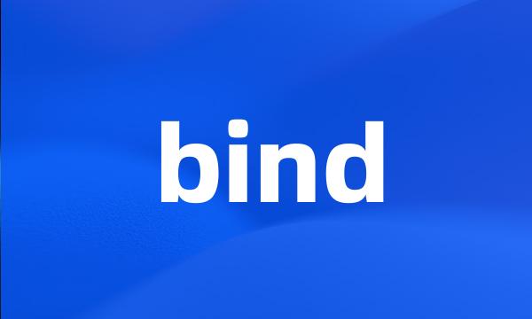 bind