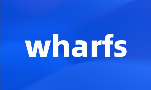 wharfs