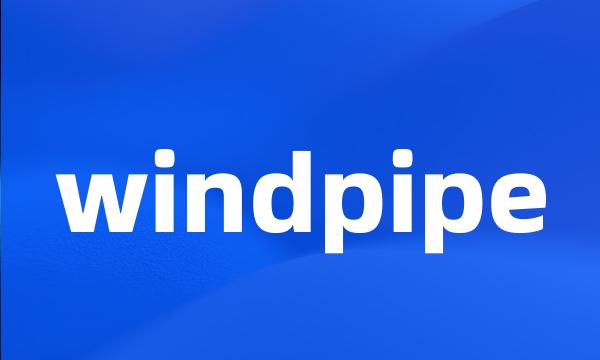 windpipe