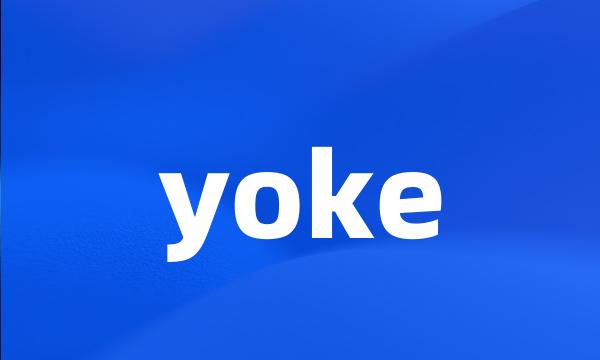 yoke