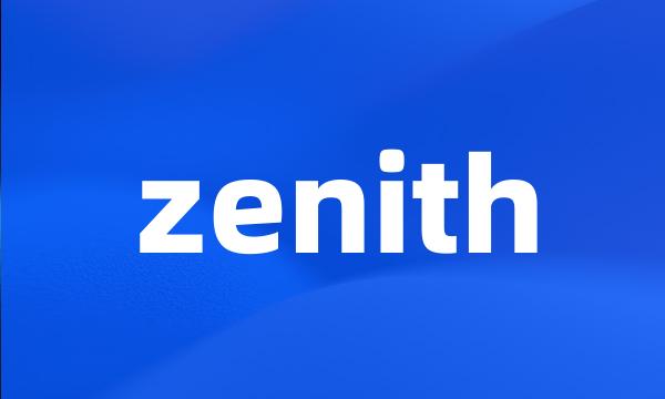 zenith