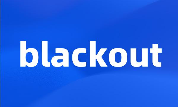 blackout