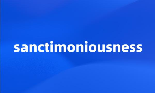 sanctimoniousness