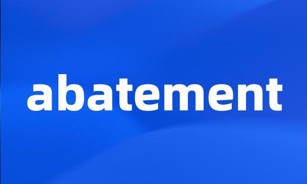 abatement