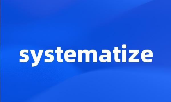 systematize