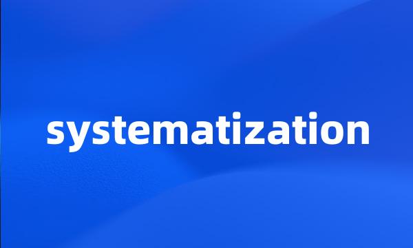 systematization