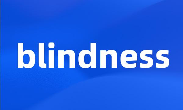 blindness