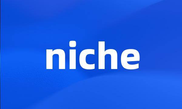 niche