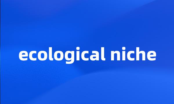 ecological niche