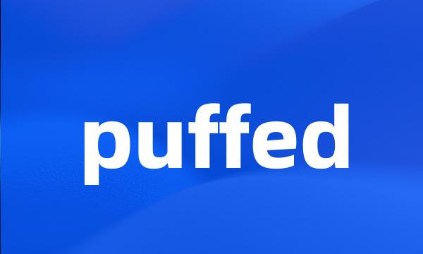 puffed