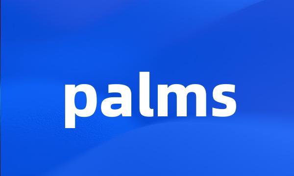 palms