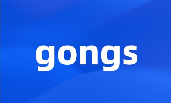 gongs