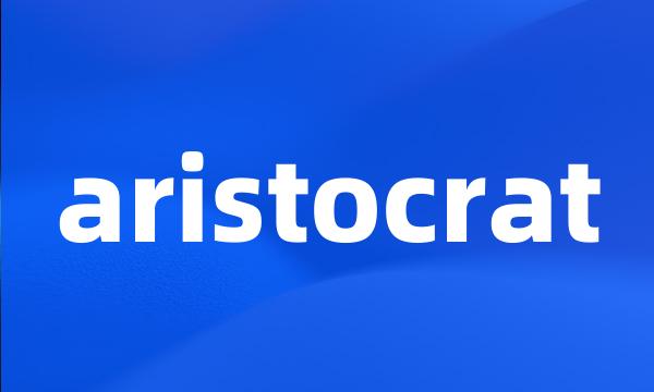 aristocrat