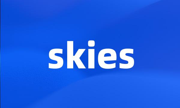 skies