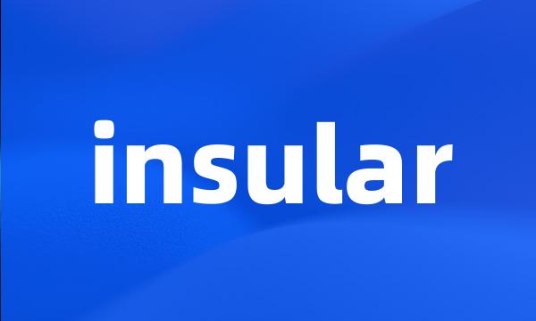 insular