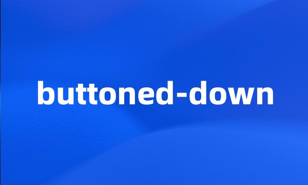 buttoned-down