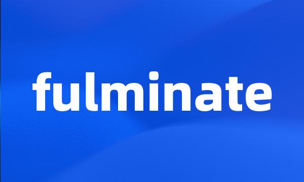 fulminate