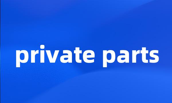 private parts