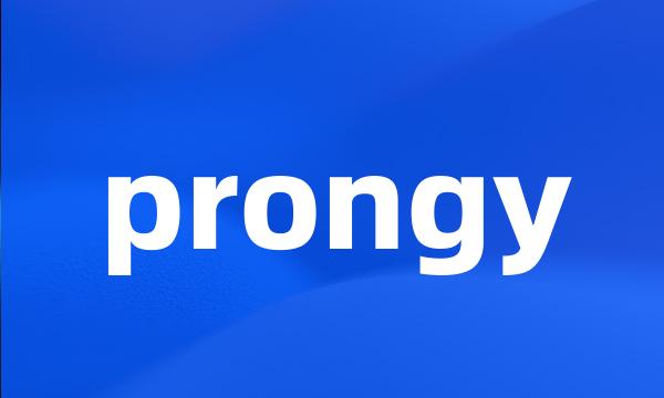 prongy