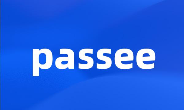 passee