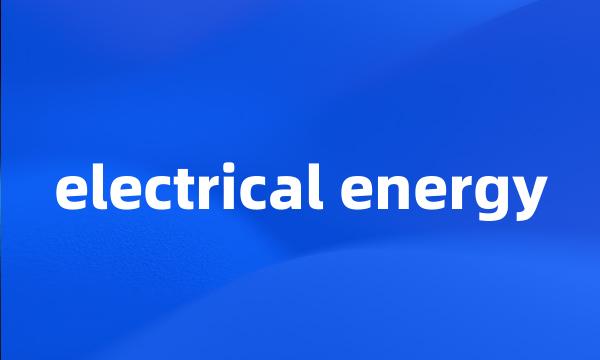 electrical energy