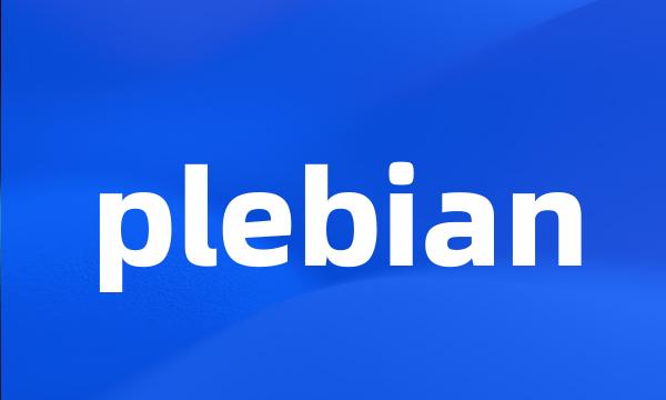 plebian