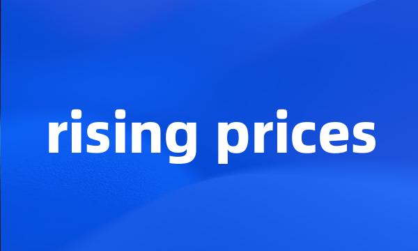 rising prices